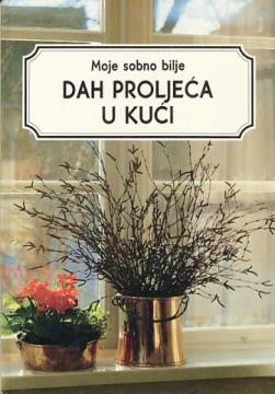 Moje sobno bilje - Dah proljeća u kući