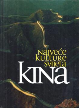 Najveće kulture svijeta 2: Kina