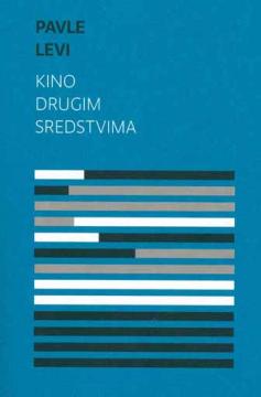 Kino drugim sredstvima