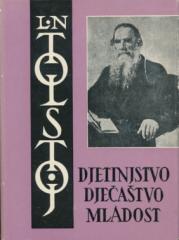 Izabrana djela 11: Djetinjstvo / Dječaštvo / Mladost