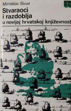 Stvaraoci i razdoblja u novijoj hrvatskoj književnosti: analize i sinteze