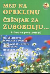 Med na opeklinu, češnjak za zubobolju