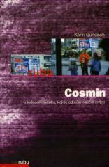 Cosmin - O Jednom dječaku, koji je odlučio naučiti živjeti