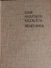 Dani Hvarskog kazališta, Renesansa