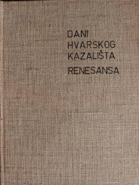 Dani Hvarskog kazališta, Renesansa