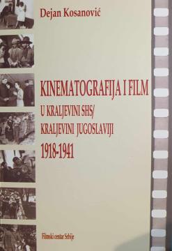 Kinematografija i film u Kraljevini SHS/Kraljevini Jugoslaviji 1918-1941.