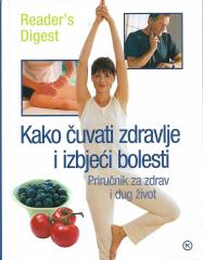 Kako čuvati zdravlje i izbjeći bolesti: Priručnik za zdrav i dug život