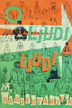 O, ljudi, ljudi !