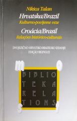 Hrvatska - Brazil : Kulturno - povijesne veze