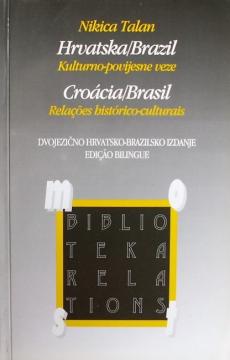 Hrvatska - Brazil : Kulturno - povijesne veze