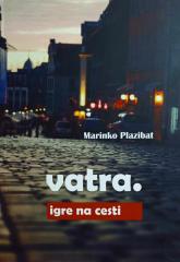 Vatra. Igre na cesti