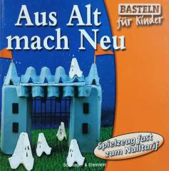 Aus alt mach neu