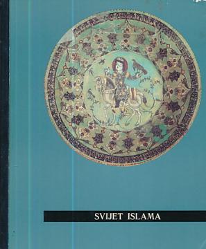 Umjetnost u slici 12: Svijet Islama