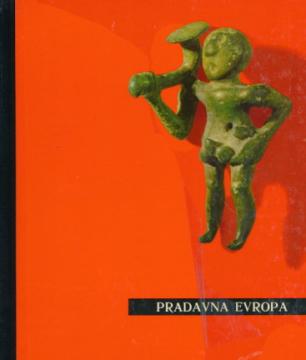 Umjetnost u slici 3: Pradavna Evropa