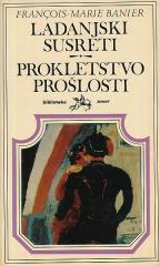 Ladanjski susreti / Prokletstvo prošlosti