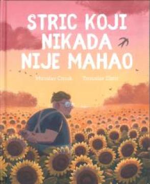 Stric koji nikada nije mahao