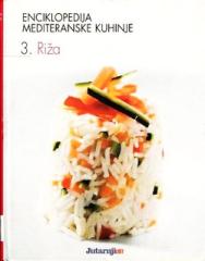 Enciklopedija mediteranske kuhinje 3 - Riža