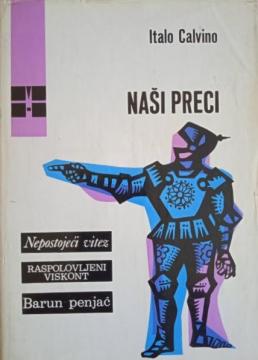Naši preci : Nepostojeći vitez / Raspolovljeni viskont / Barun penjač