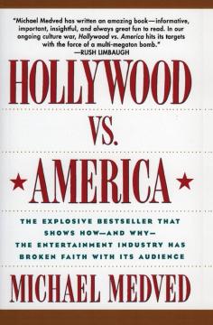 Hollywood vs. America: Popular Culture and the War on Traditional Values