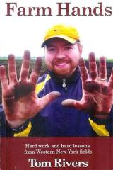 Farm Hands: Hard Work and Hard Lessons from Western New York Fields