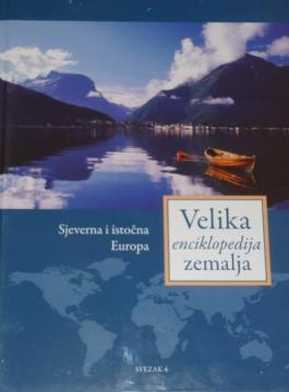 Velika enciklopedija zemalja - Sjeverna i istočna Europa