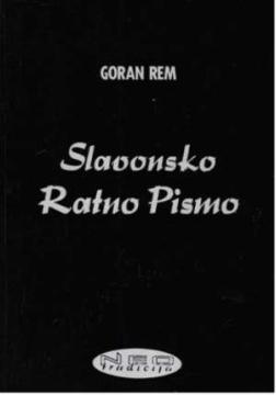 Slavonsko ratno pismo: Monografija