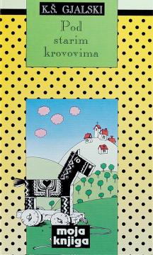 Pod starim krovovima