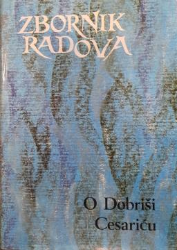 Zbornik radova o Dobriši Cesariću