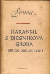 Karanfil s pjesnikova groba i druge pripovijesti