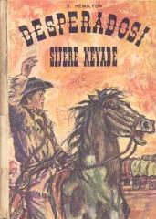 Desperadosi Sijere Nevade