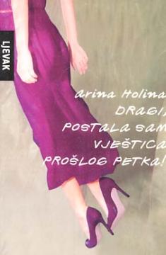 Dragi, postala sam vještica prošlog petka