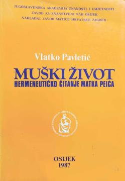 Muški život - Hermeneutičko čitanje Matka Peića