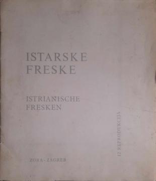 Istarske freske / Istrianische fresken: 12 reprodukcija