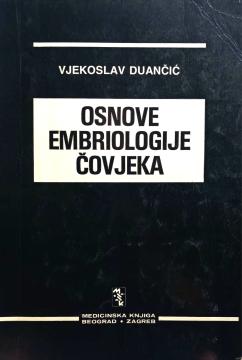 Osnove embriologije čovjeka (za studente opće medicine i stomatologije)