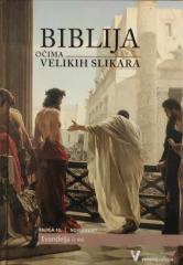 Biblija očima velikih slikara - Knjiga 10. Novi zavjet, Evanđelja (2.dio)