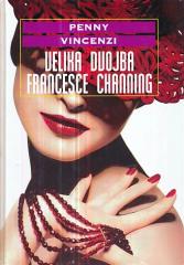 Velika dvojba Francesce Channing