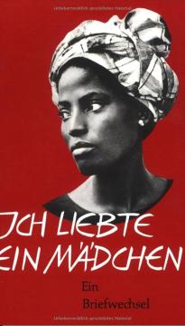 Ich liebte ein Mädchen - Ein Briefwechsel