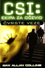 CSI: Ekipa za očevid, Čvrste veze