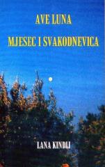 Ave luna: mjesec i svakodnevica
