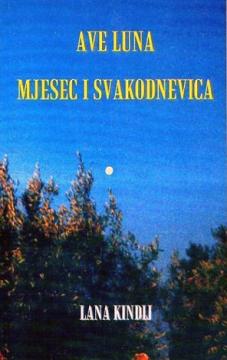 Ave luna: mjesec i svakodnevica