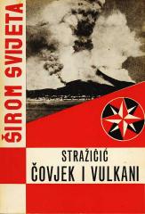 Širom svijeta - Čovjek i vulkani