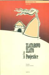 Zlatarovo zlato / Povjestice