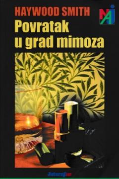 Povratak u grad mimoza