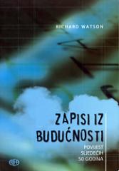 Zapisi iz budućnosti : Povijet sljedećih 50 godina