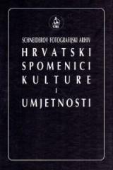 Schneiderov fotografijski arhiv: hrvatski spomenici kulture i umjetnosti