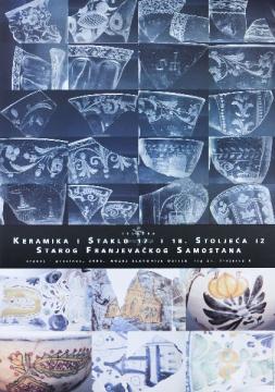 Keramika i staklo 17. i 18. stoljeća iz starog Franjevačkog samostana: srpanj - prosinac, 2005.