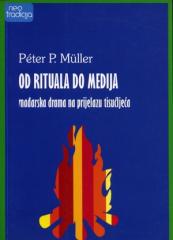 Od rituala do medija: mađarska drama na prijelazu tisućljeća