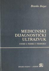 Medicinski dijagnostički ultrazvuk : uvod u fiziku i tehniku
