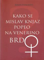 Kako se Mislav Knjaz popeo na Venerino brdo