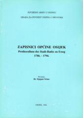 Zapisnici općine Osijek 1786.-1794. (Prothocollum des Stadt-Raths zu Esseg)